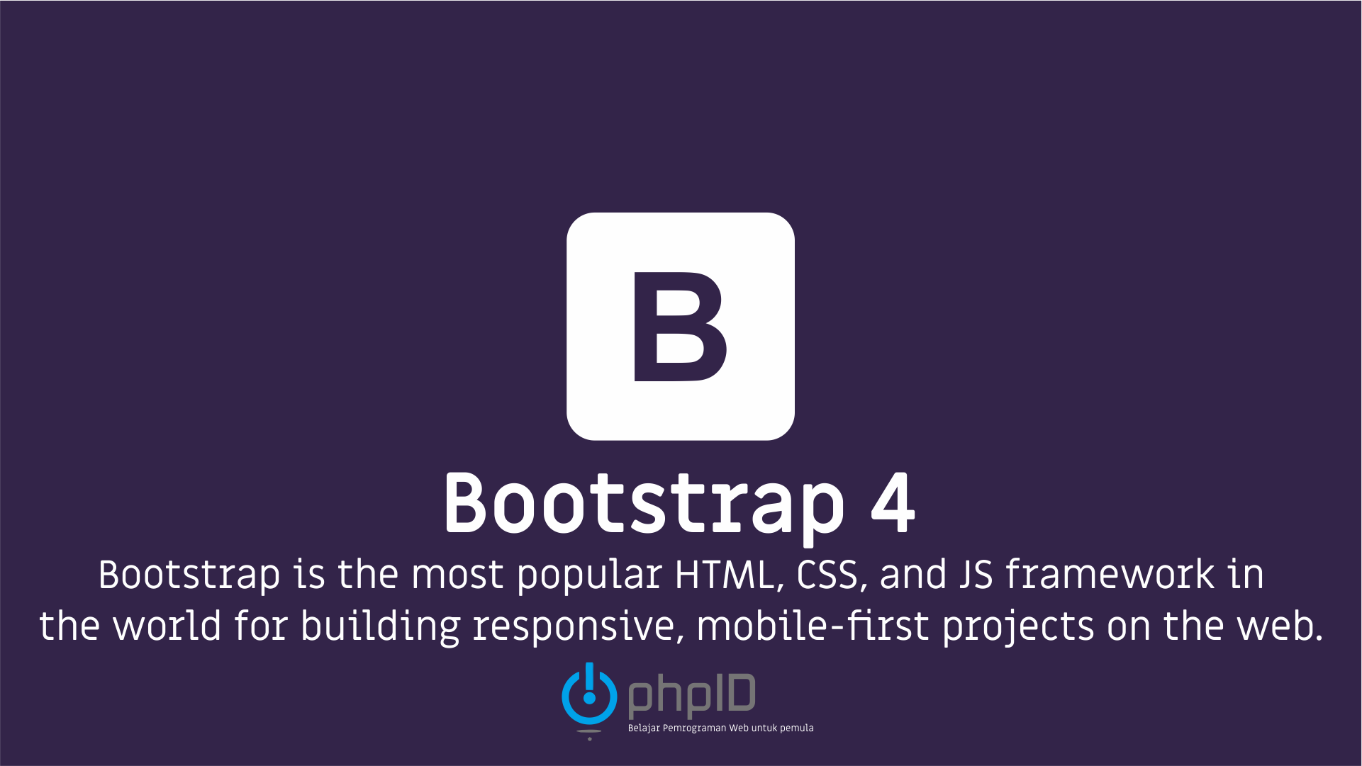 Belajar Bootstrap 4 - Untuk Pemula - ONPHPID