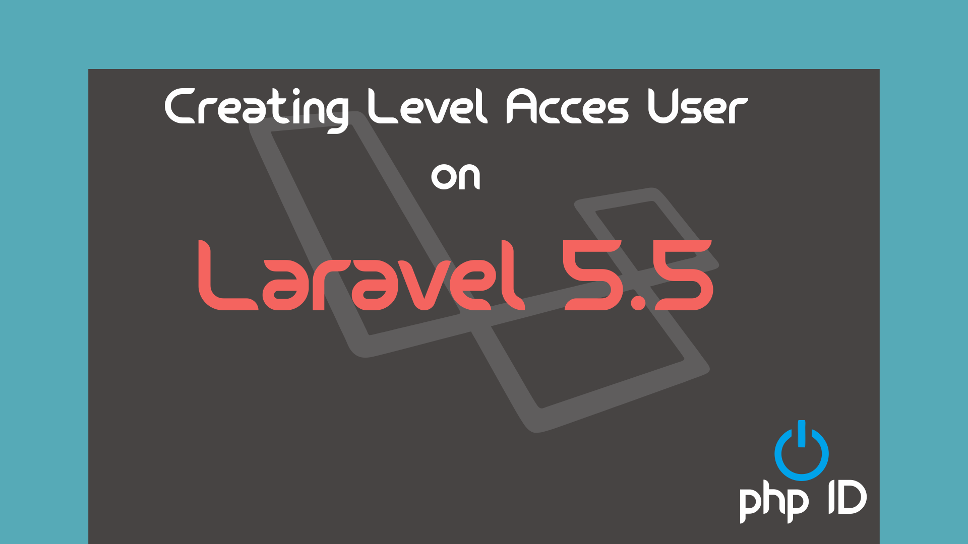 Membuat Level Akses User Di Laravel 55 Onphpid 4881